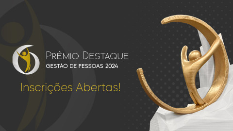 Prêmio Destaque 2024: inscrições abertas